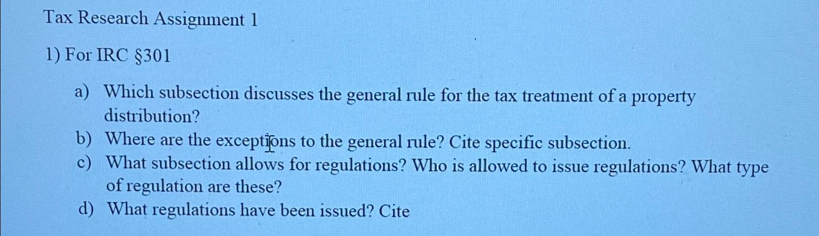  Tax Research Assignment 1 For IRC 301 a) Which subsection discusses