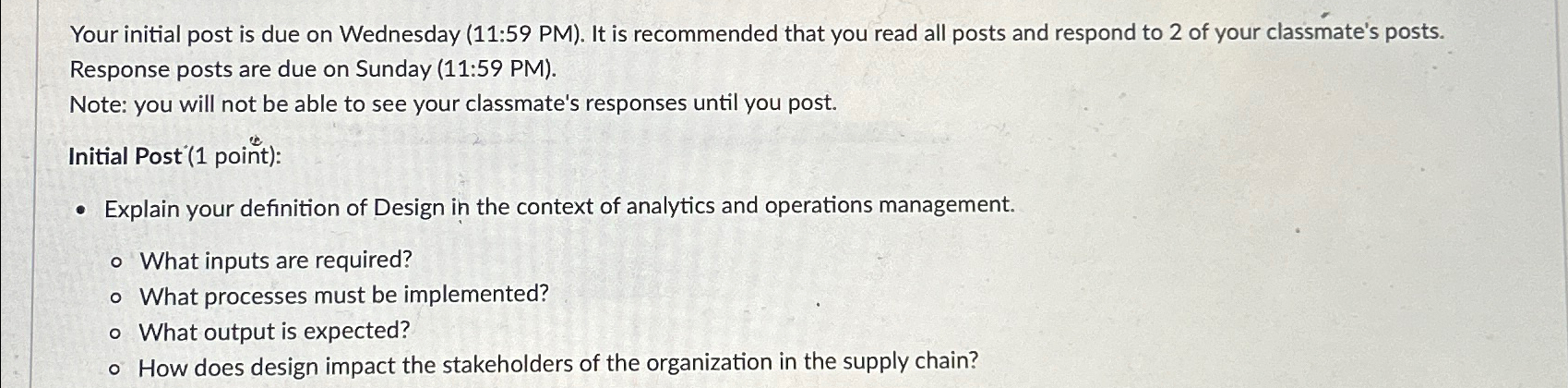  Your initial post is due on Wednesday (11:59 PM). It is