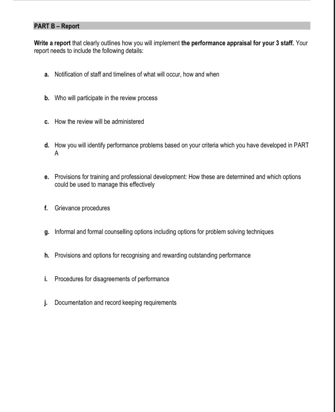  PART B - Report Write a report that clearly outlines how