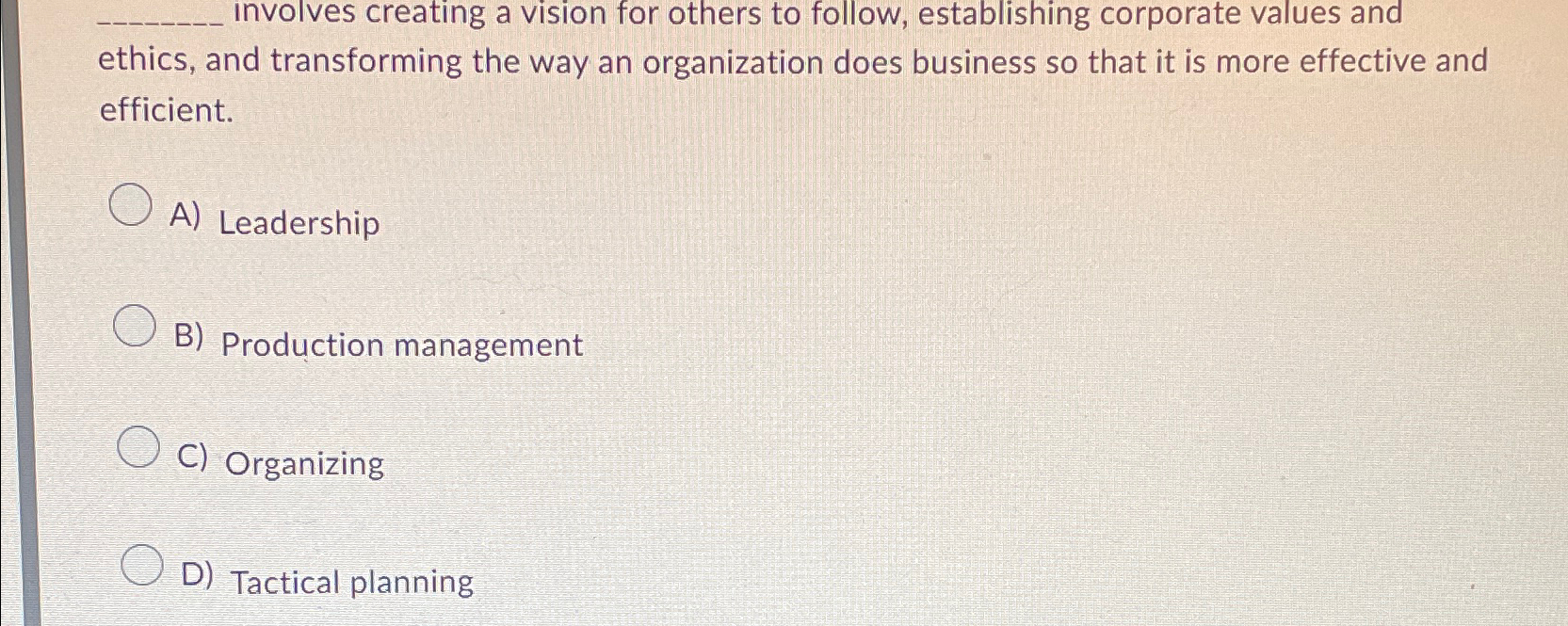  involves creating a vision for others to follow, establishing corporate values