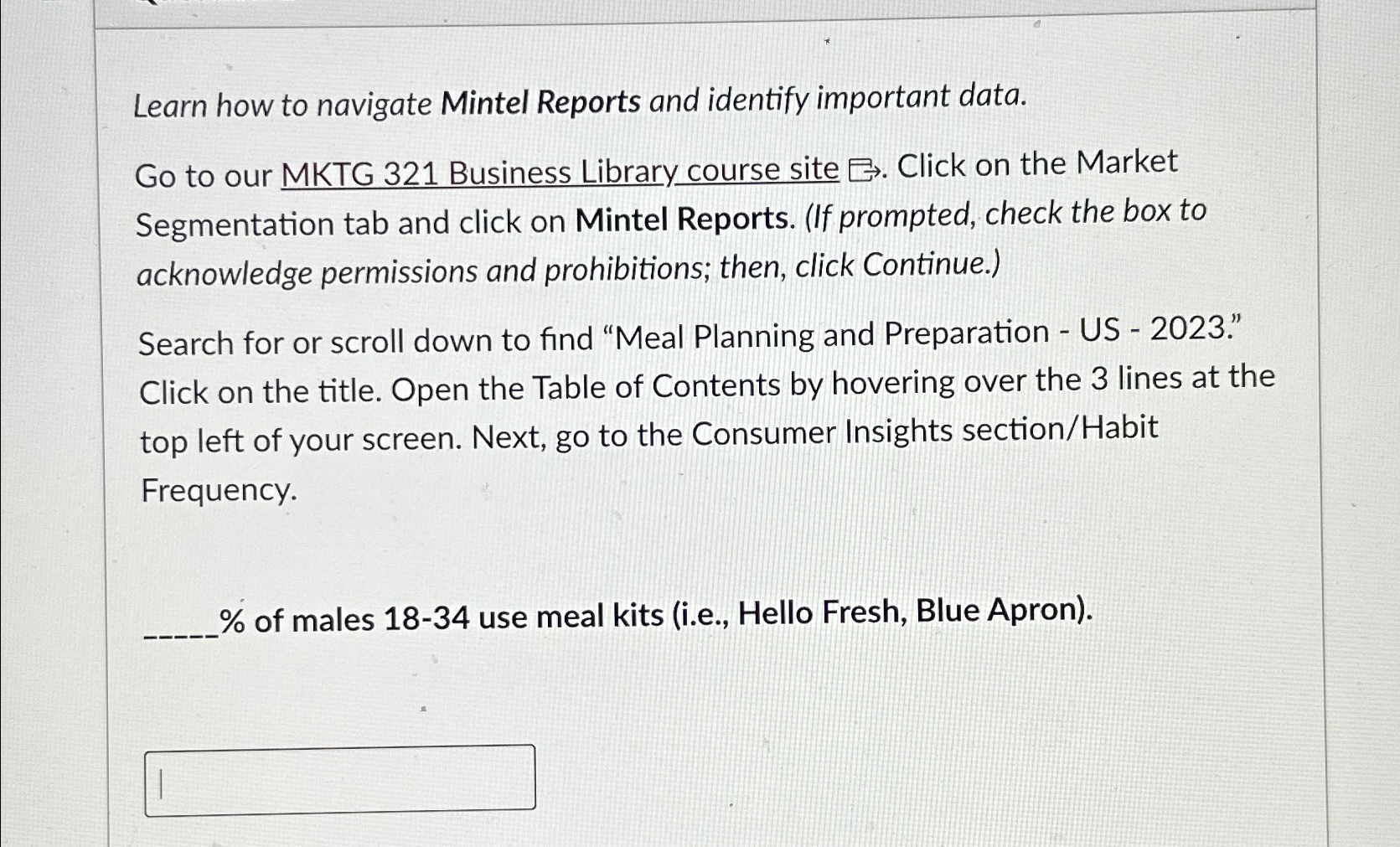  Learn how to navigate Mintel Reports and identify important data. Go