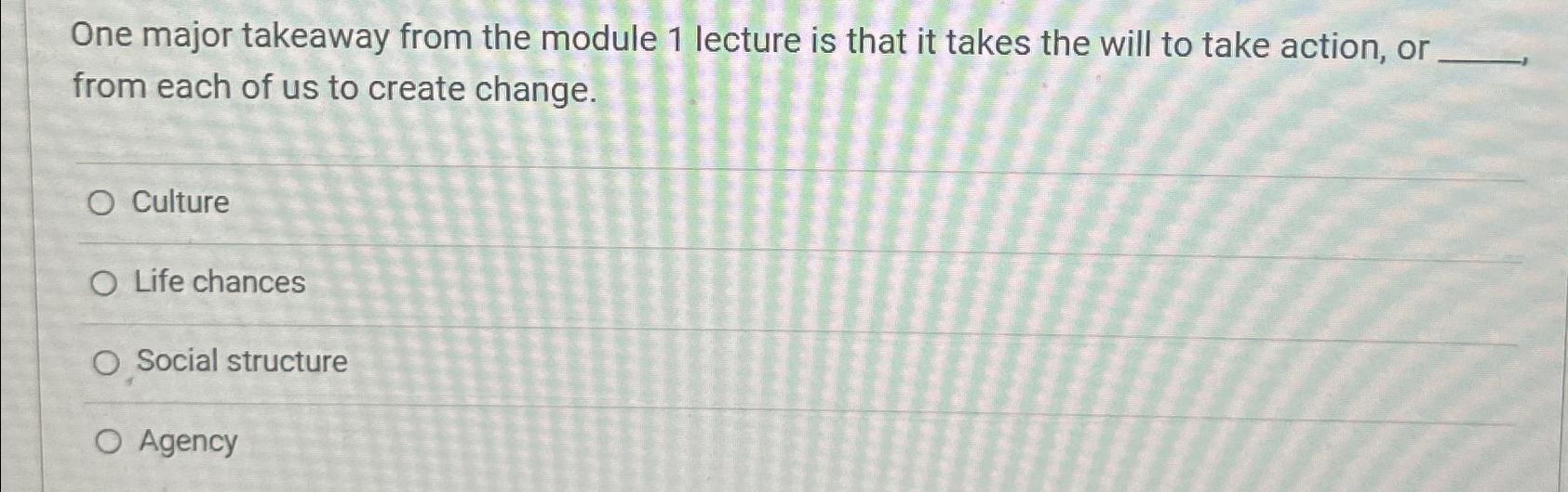  One major takeaway from the module 1 lecture is that it