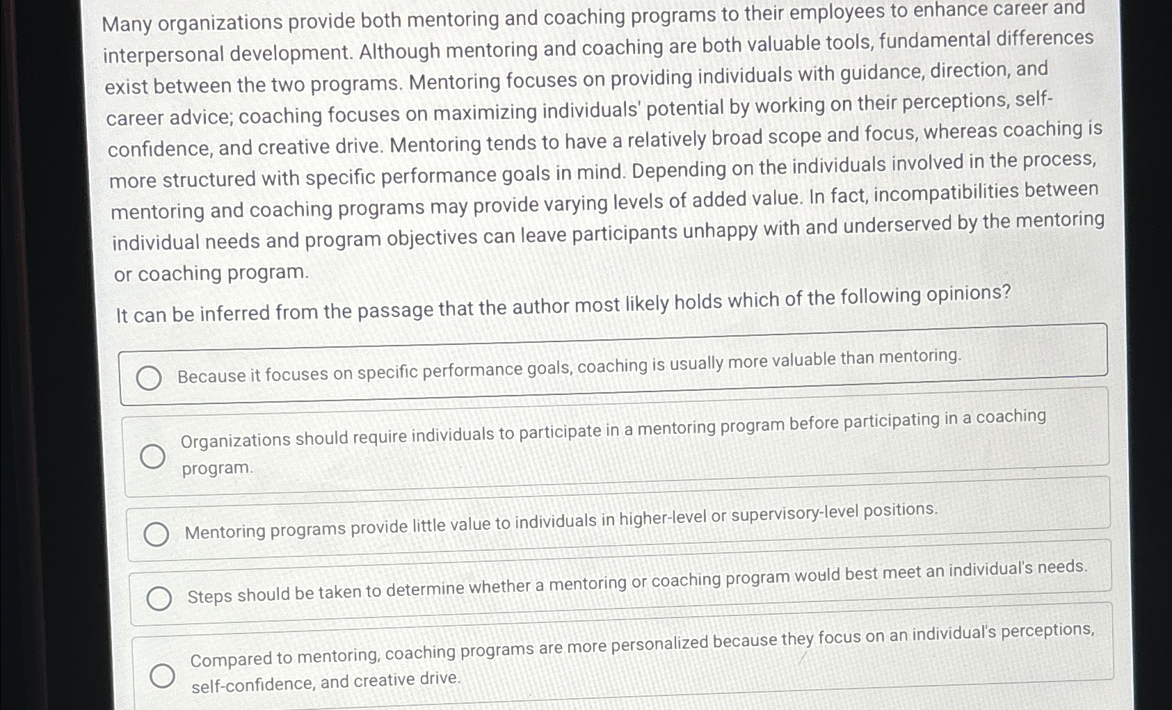  Many organizations provide both mentoring and coaching programs to their employees