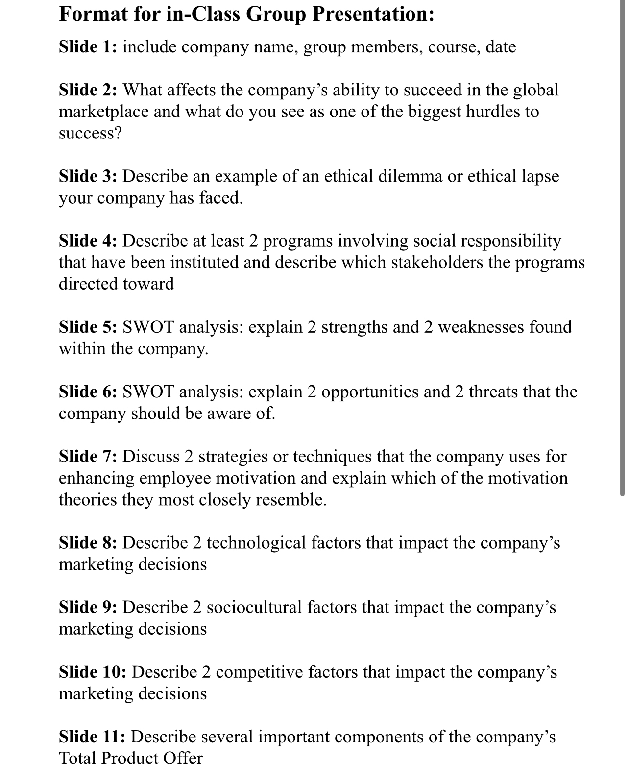  Format for in-Class Group Presentation: Slide 1: include company name, group