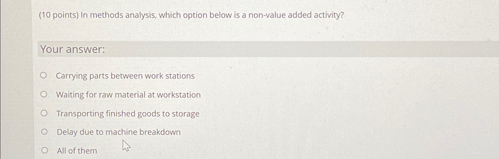  (10 points) In methods analysis, which option below is a non-value