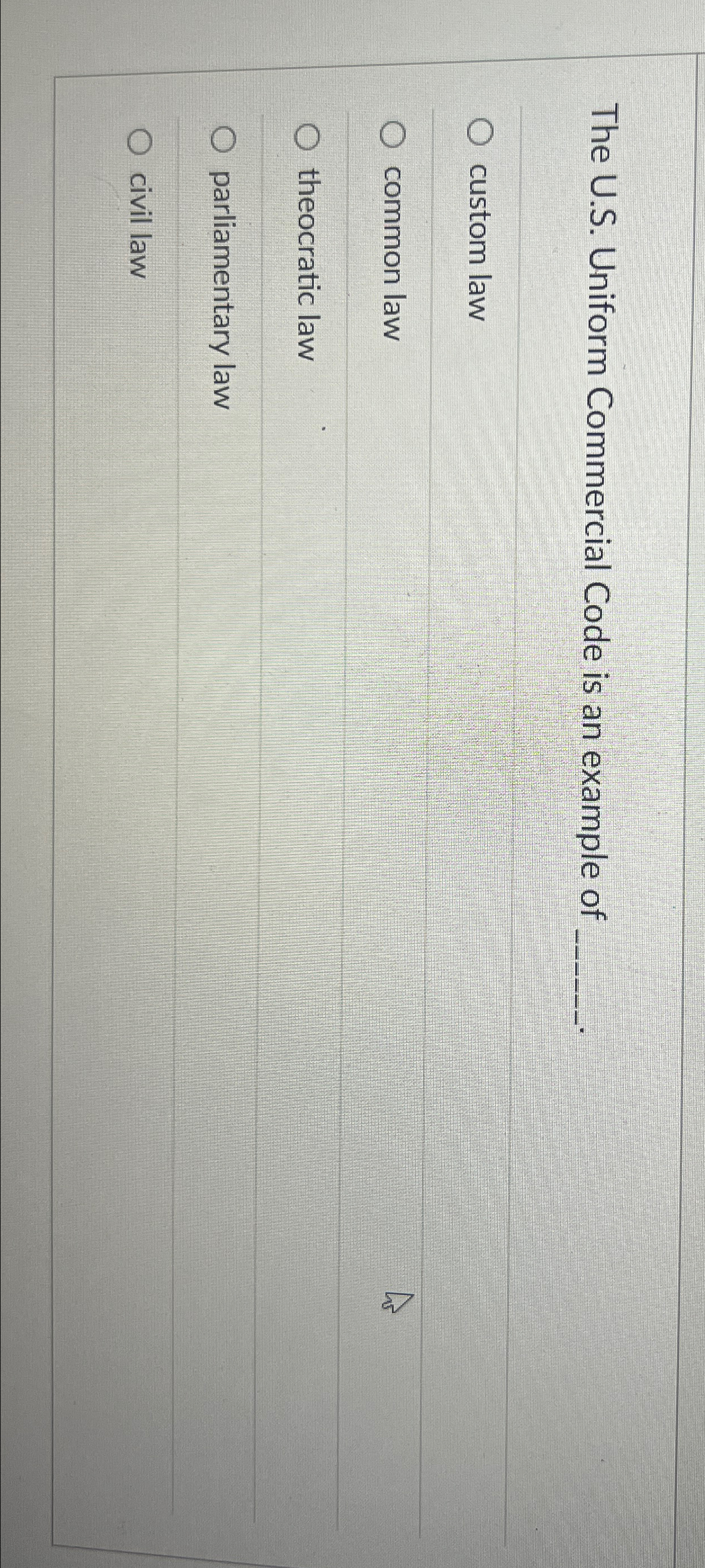  The U.S. Uniform Commercial Code is an example of custom law