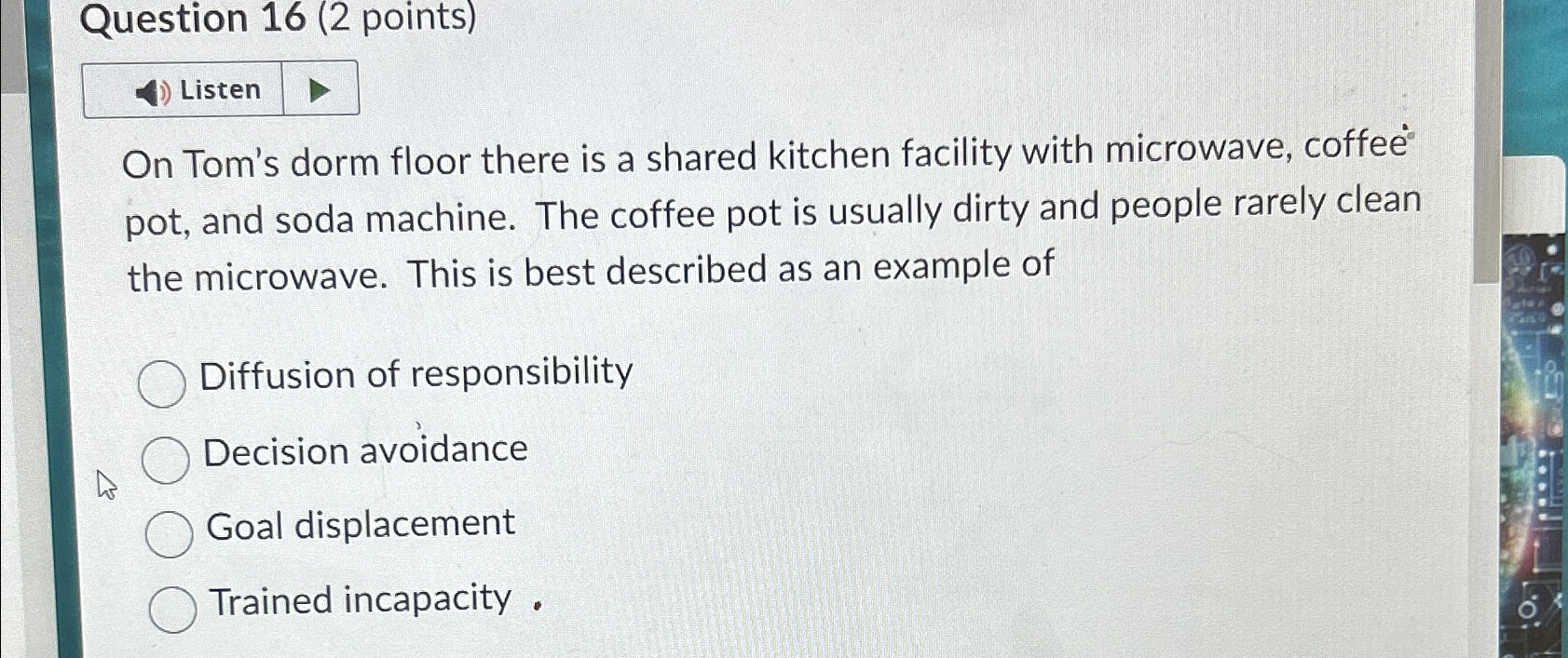  Question 16(2 points) Listen On Tom's dorm floor there is a