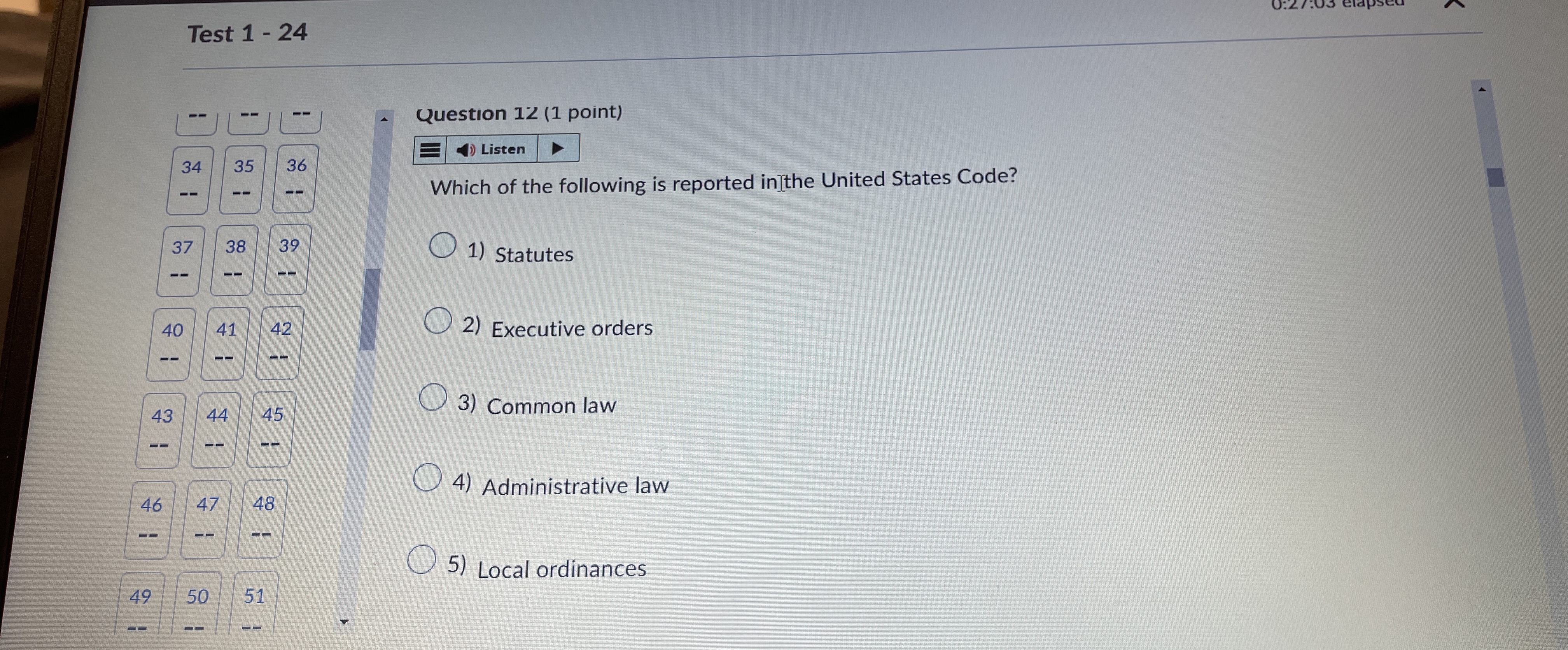  Test 1-24 \table[[--,--,-],[34,35,36],[-,--,-],[37,38,39],[--,--,--],[40,41,42],[--,--,--]] Question 12(1 point) Listen Which of the following