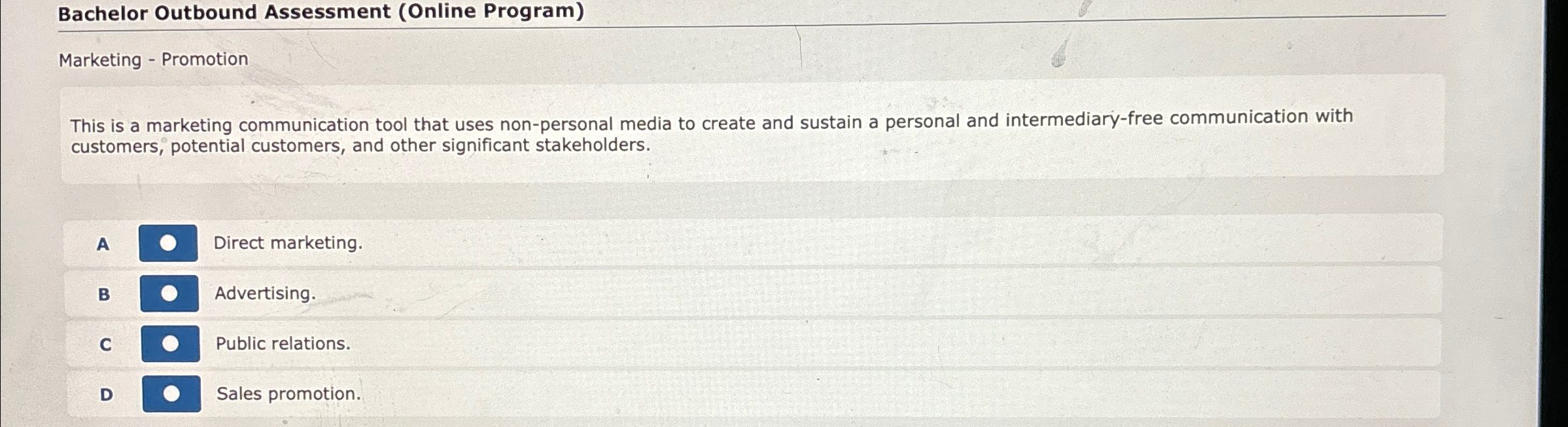  Bachelor Outbound Assessment (Online Program) Marketing - Promotion This is a