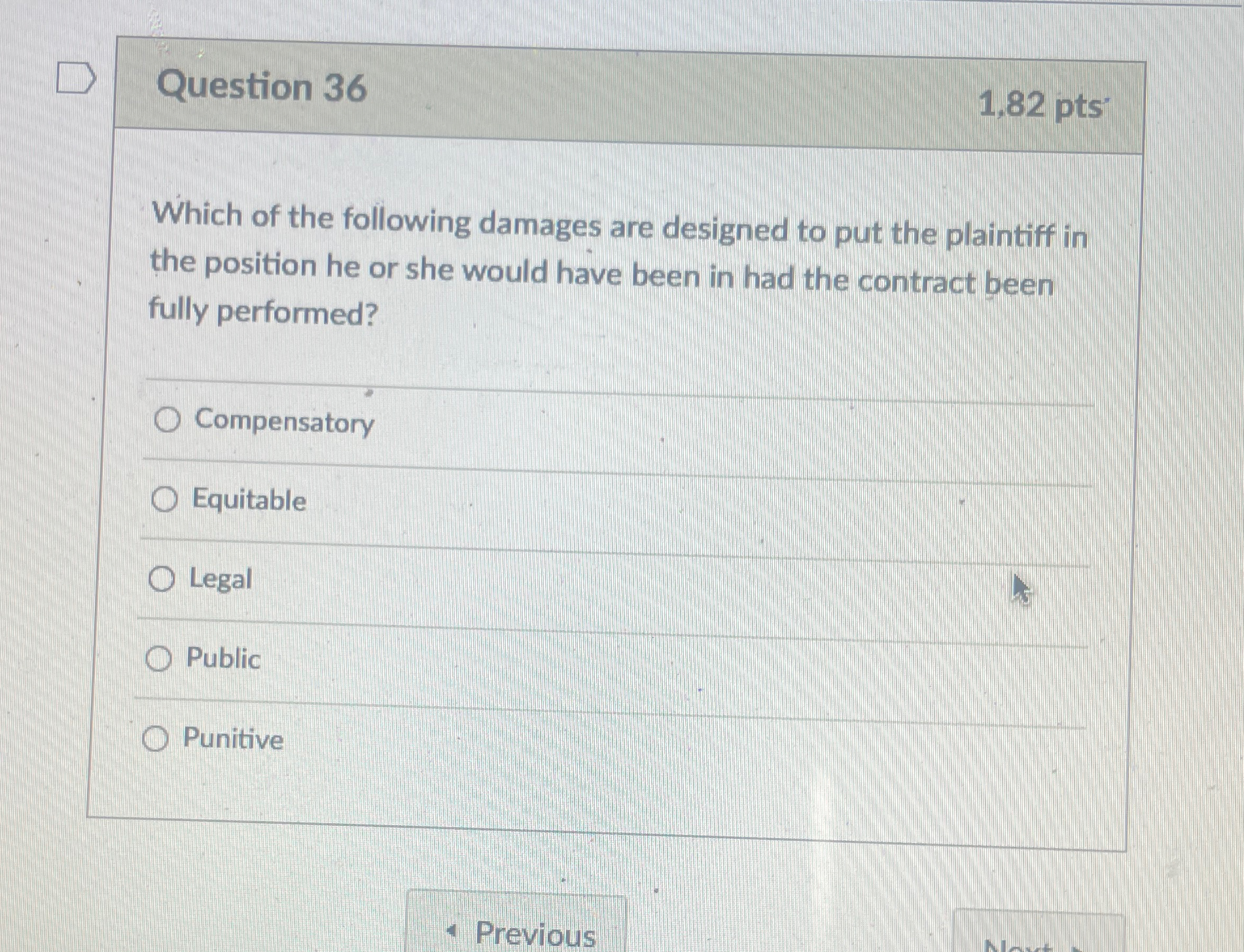  Question 36 1,82pts Which of the following damages are designed to