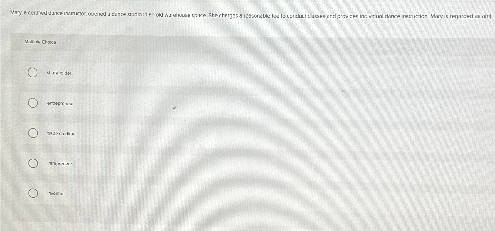  Mary, a certufied dance instructor, opened a dance studio in an