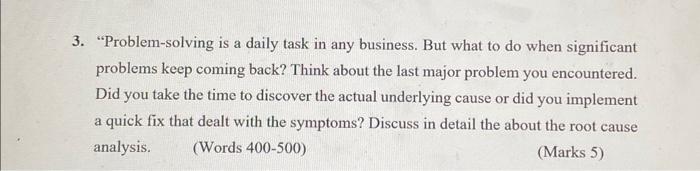 MGT312 3. "Problem-solving is a daily task in any business. But what