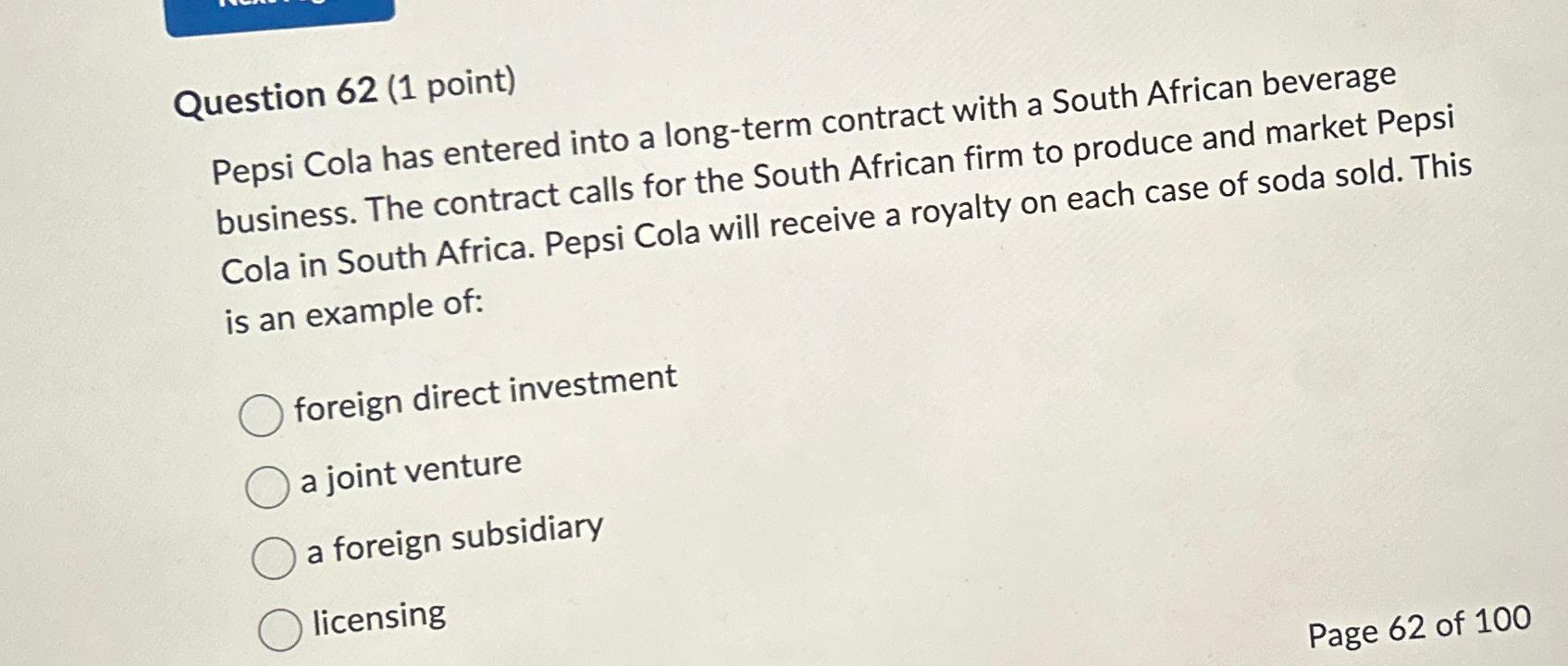  Question 62(1 point) Pepsi Cola has entered into a long-term contract
