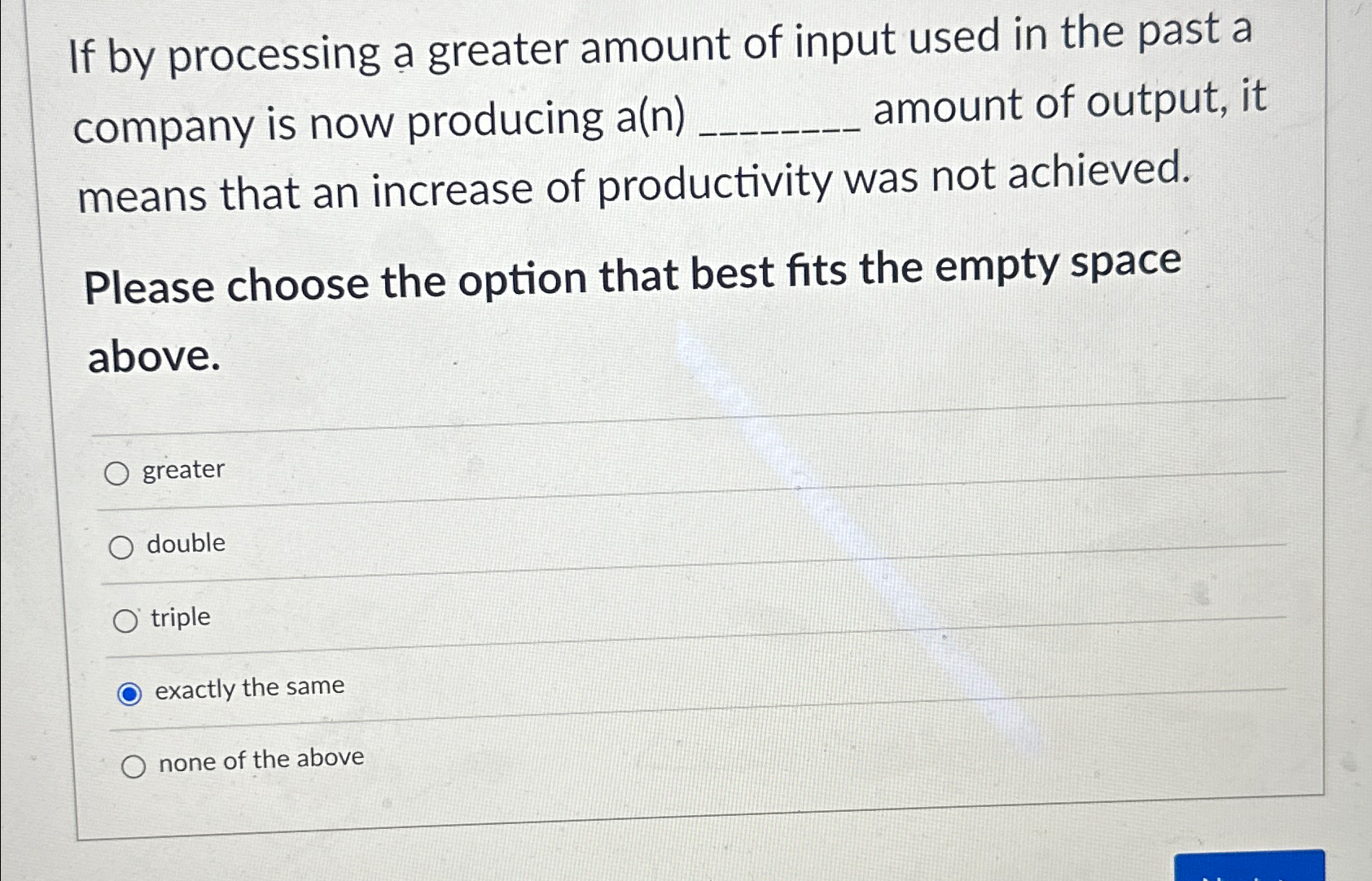  If by processing a greater amount of inIf by processing a