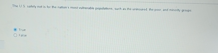  The U.S. safety net is for the nation's most vulnerable populations,