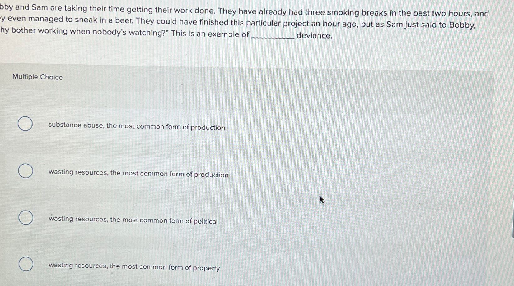  bby and Sam are taking their time getting their work done.