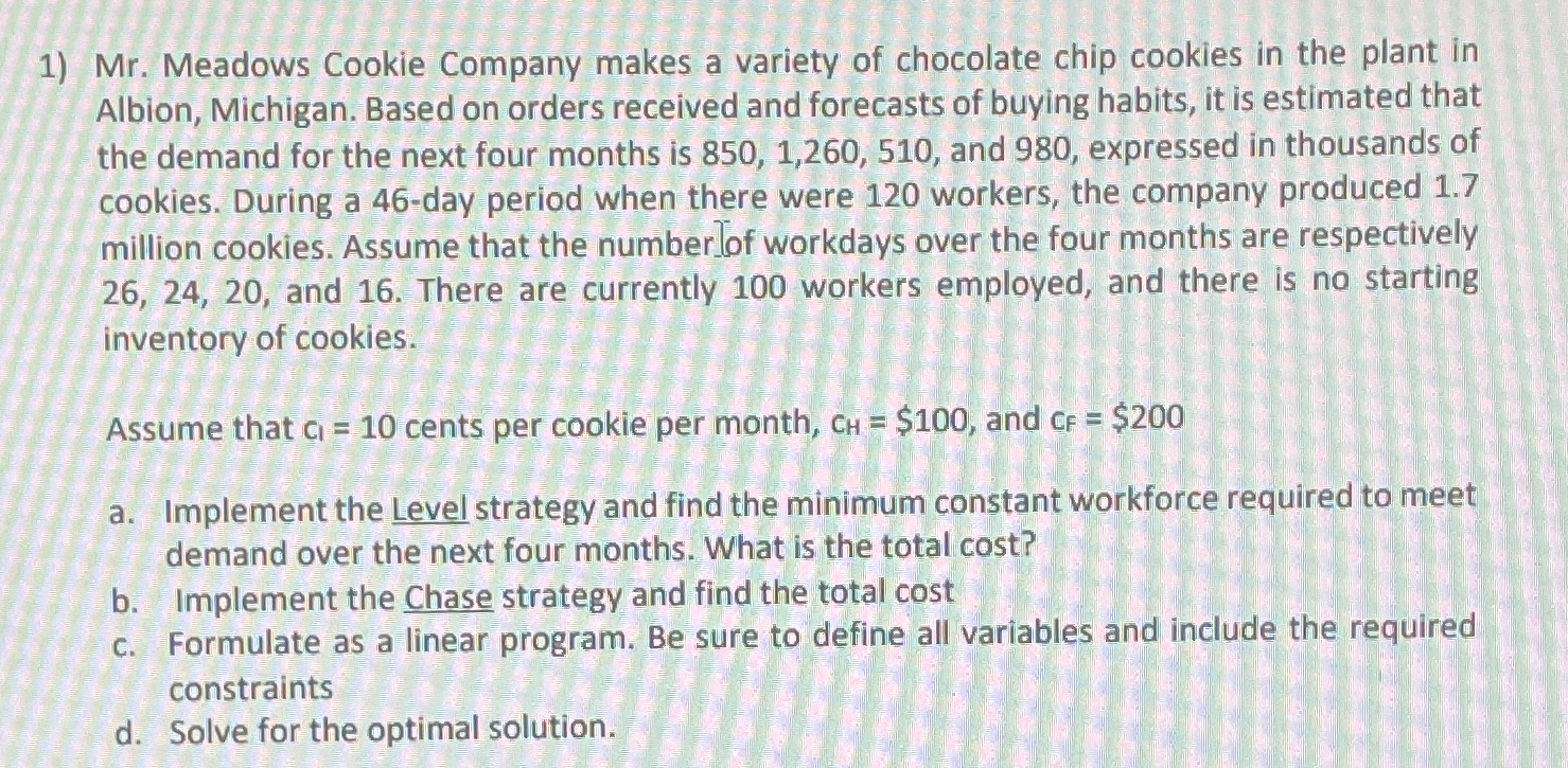  Aggragate planing problems Solve on excel Mr. Meadows Cookie Company makes