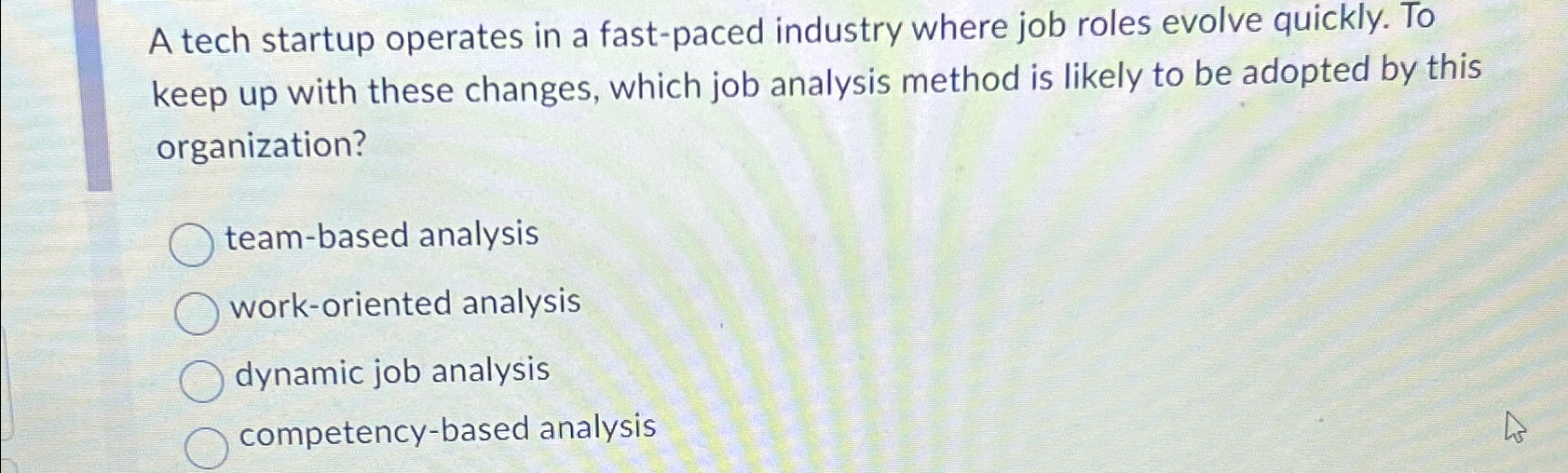  A tech startup operates in a fast-paced industry where job roles