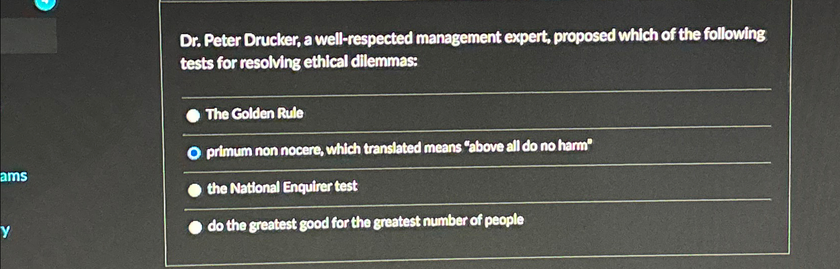  Dr. Peter Drucker, a well-respected management expert, proposed which of the