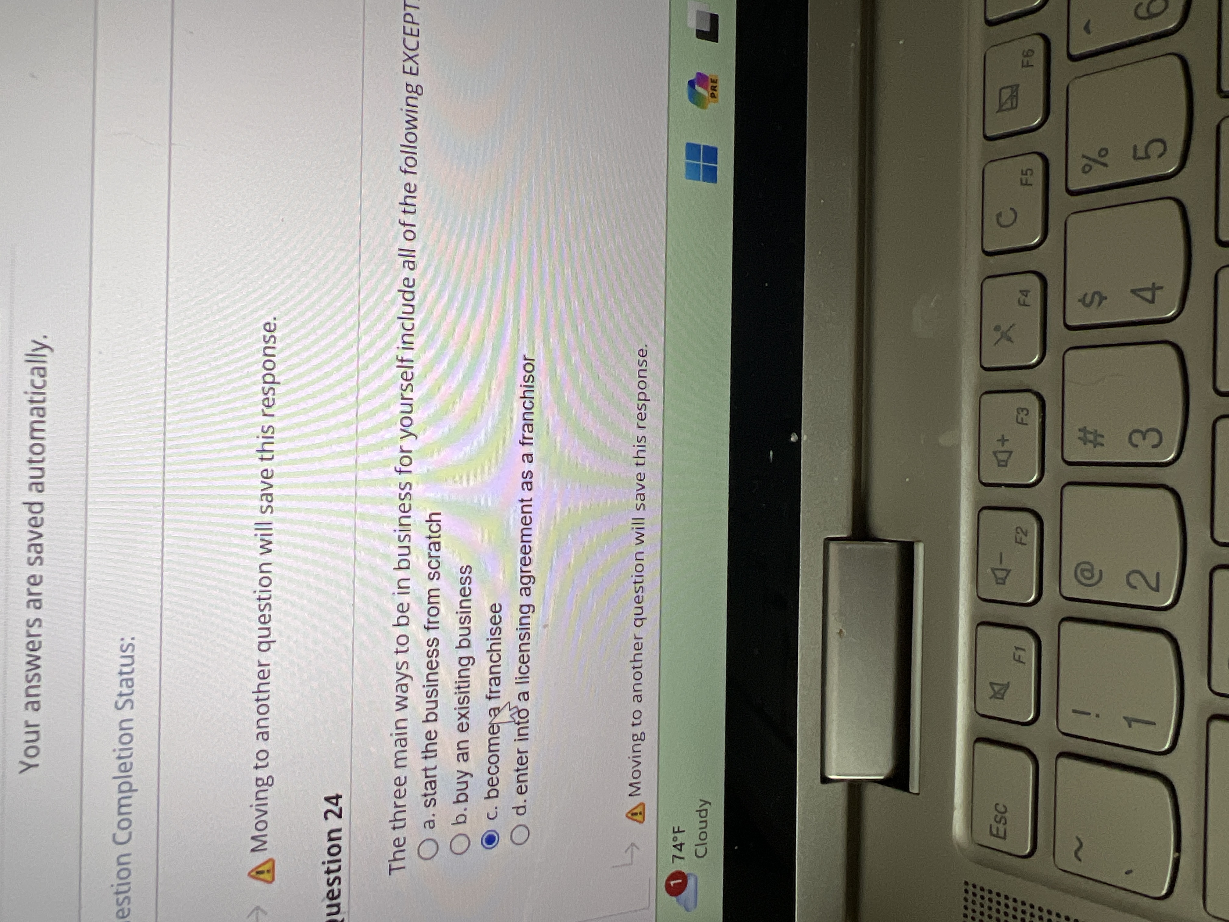  Moving to another question will save this response. Uestion 24 The