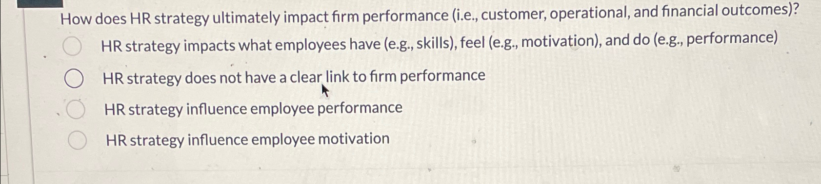  How does HR strategy ultimately impact firm performance (i.e., customer, operational,