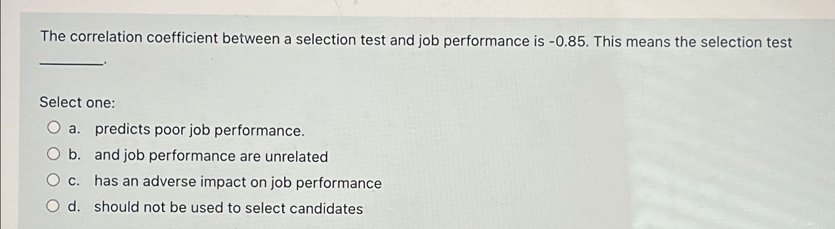  The correlation coefficient between a selection test and job performance is