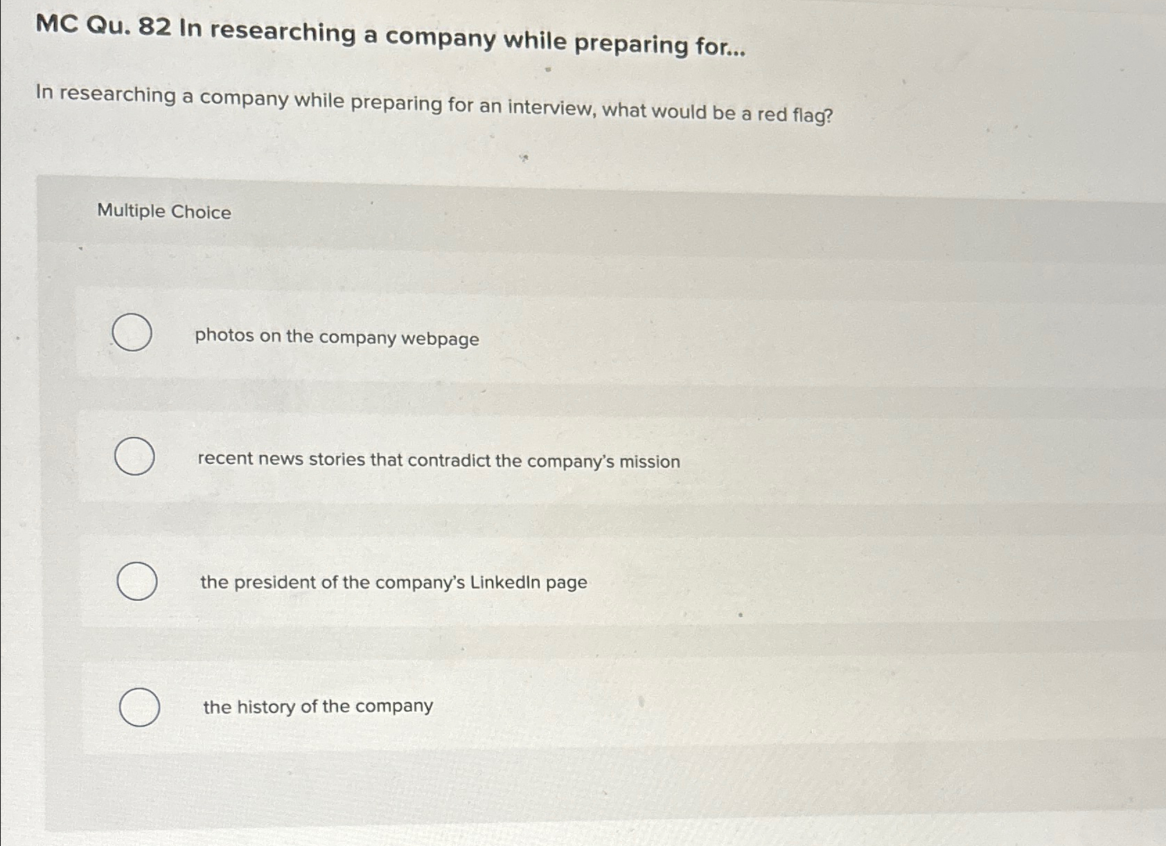  MC Qu.82 In researching a company while preparing for... In researching