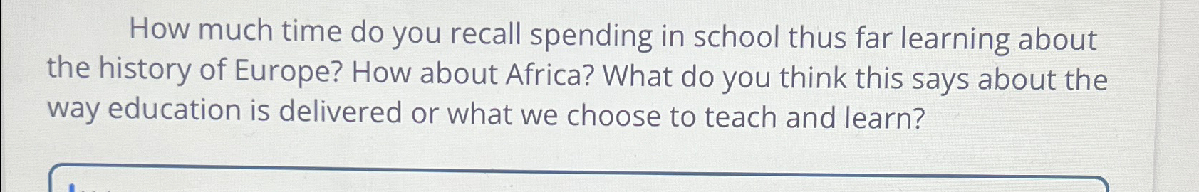  How much time do you recall spending in school thus far