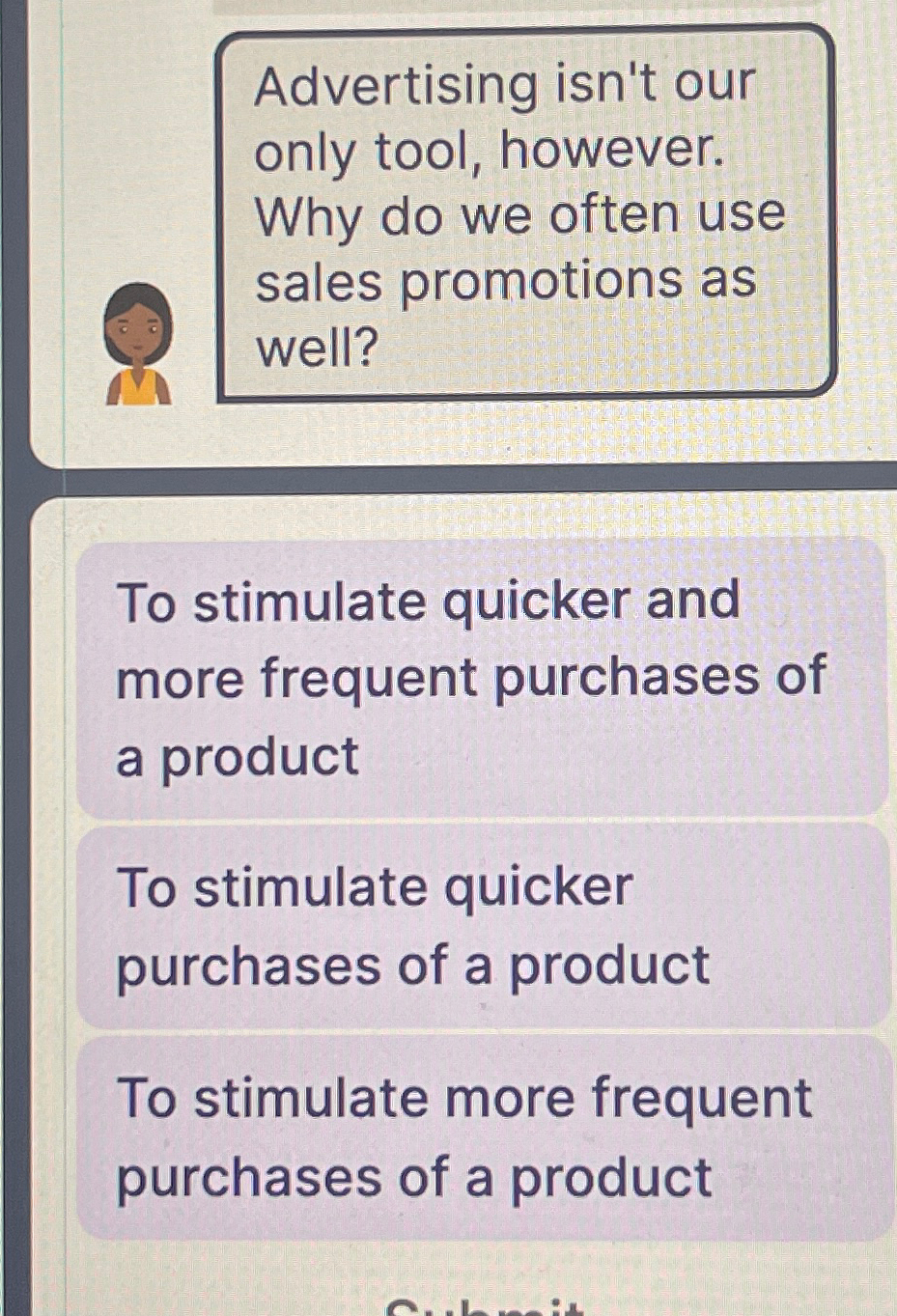  Advertising isn't our only tool, however. Why do we often use