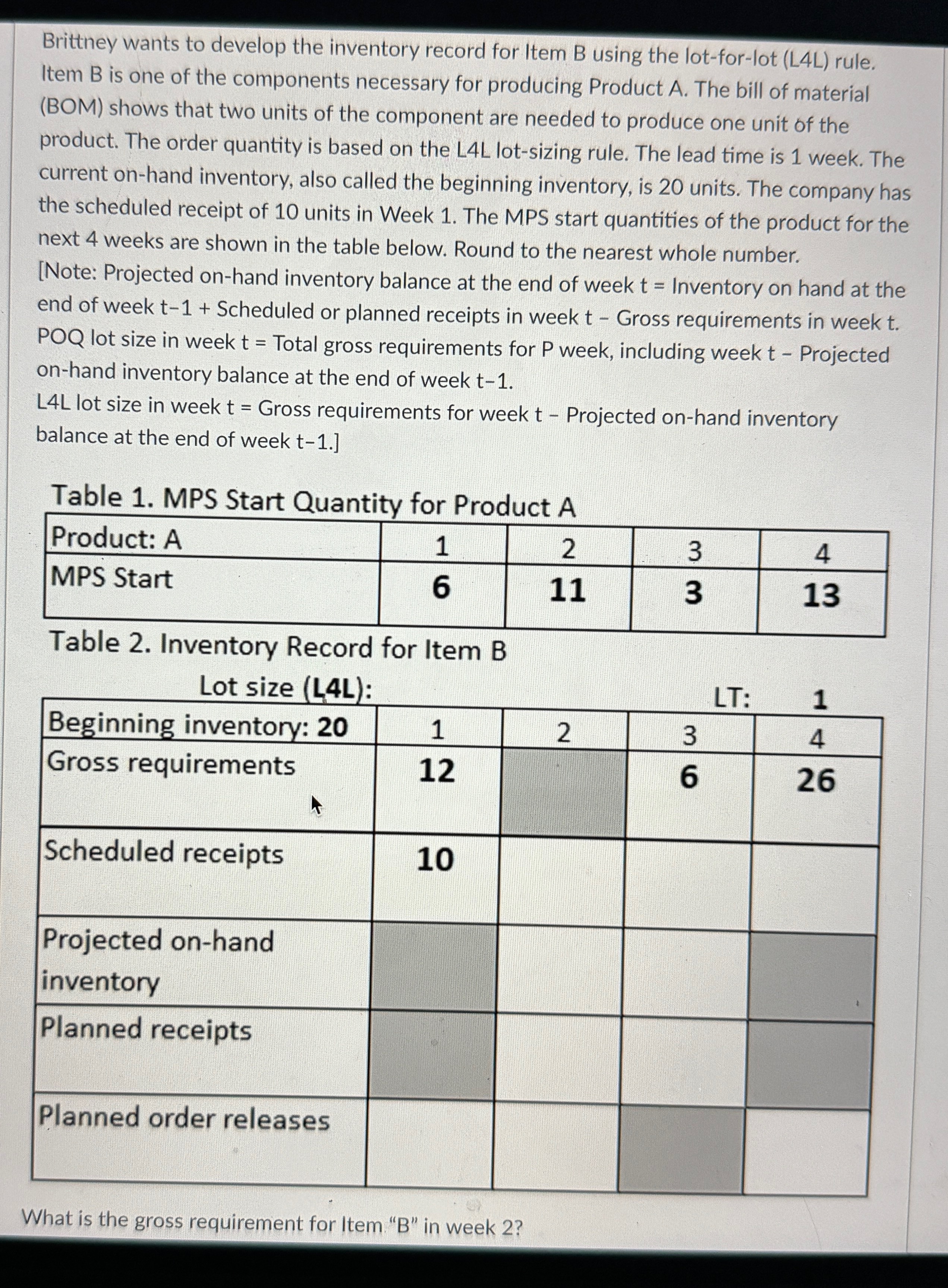  Brittney wants to develop the inventory record for Item B using