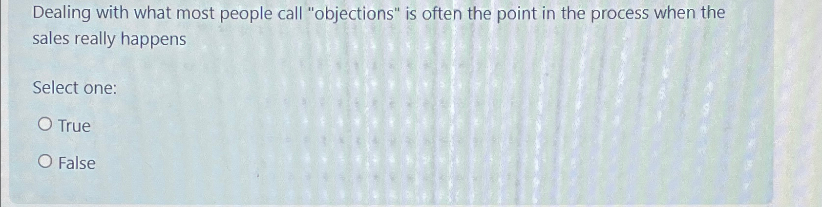  Dealing with what most people call "objections" is often the point