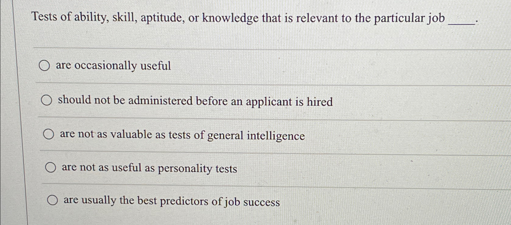  Tests of ability, skill, aptitude, or knowledge that is relevant to