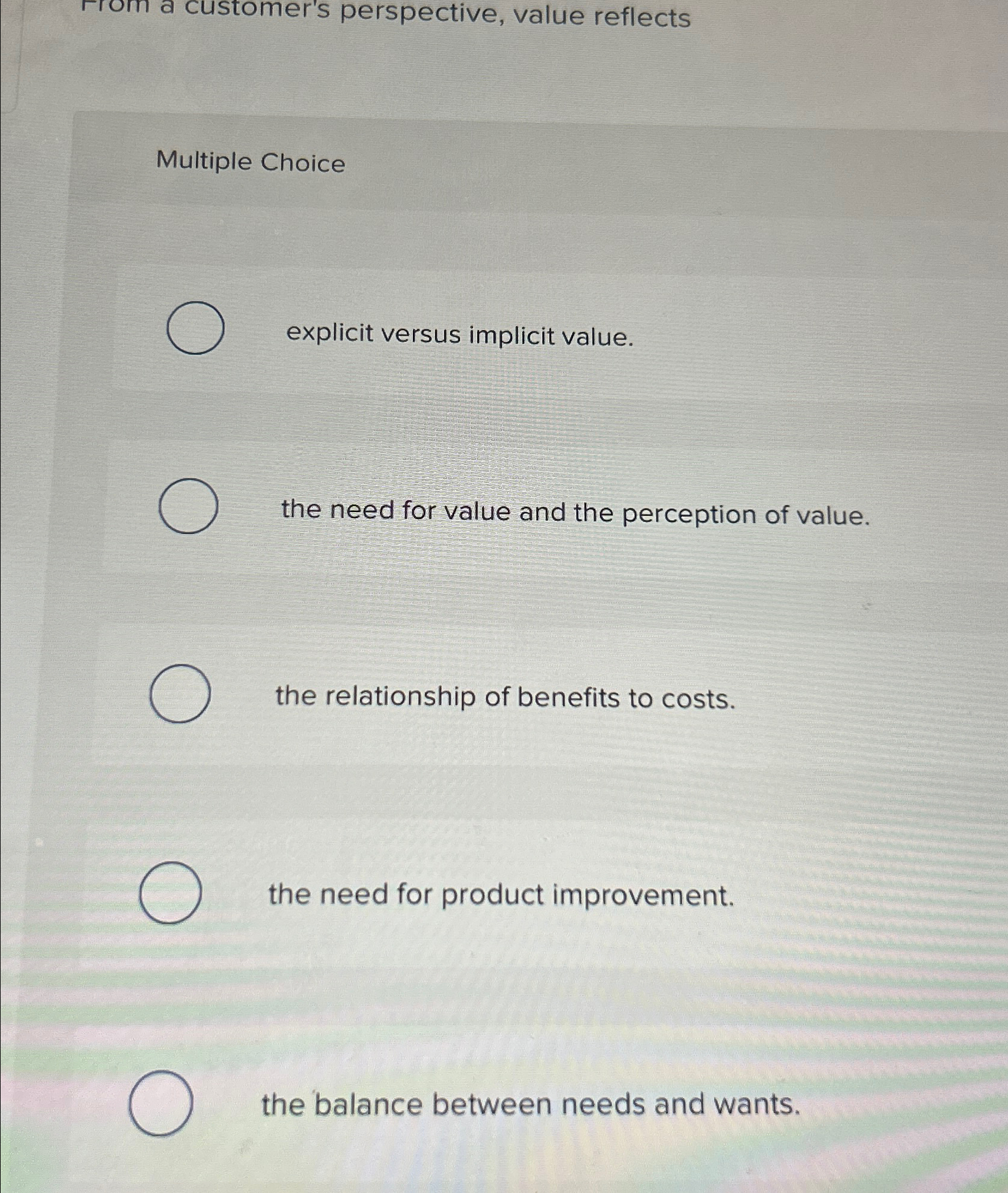  Multiple Choice explicit versus implicit value. the need for value and