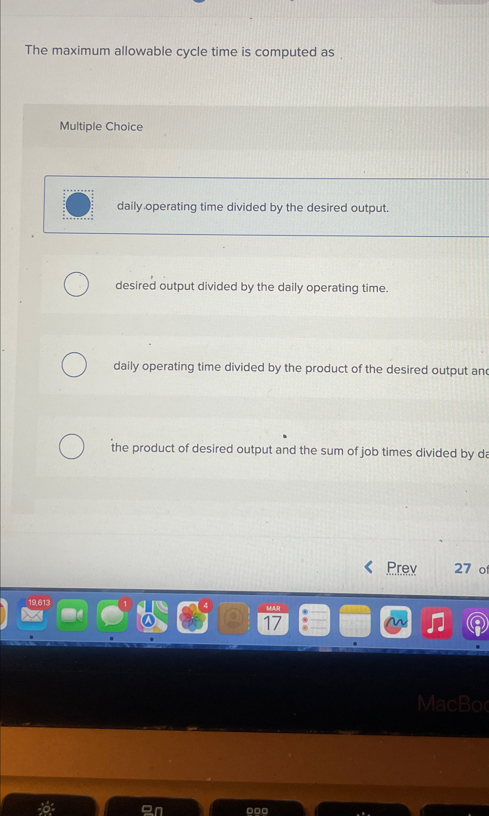  The maximum allowable cycle time is computed as Multiple Choice daily