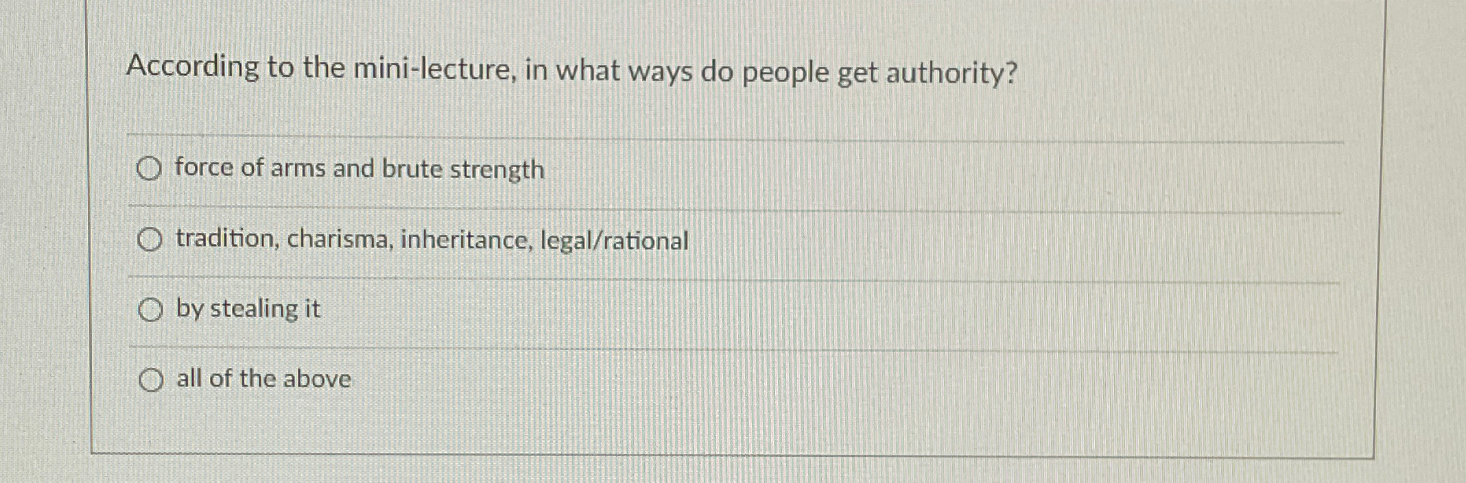  According to the mini-lecture, in what ways do people get authority?