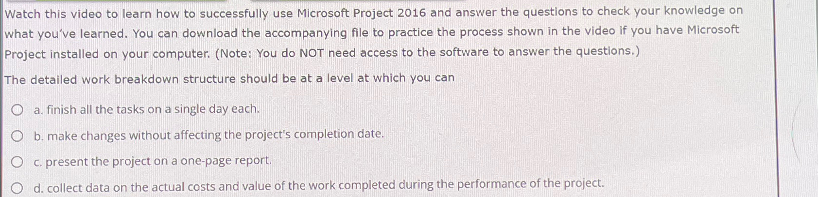  Watch this video to learn how to successfully use Microsoft Project