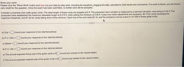  Show your work! Pleaso click the -Show Work' button and type