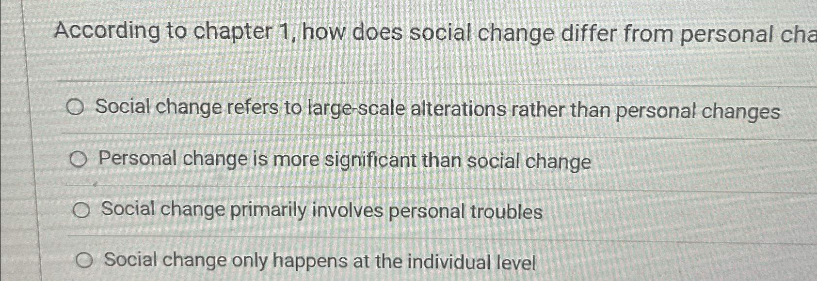  According to chapter 1, how does social change differ from personal