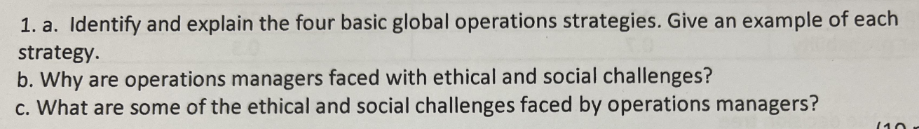 a. Identify and explain the four basic global operations strategies. Give