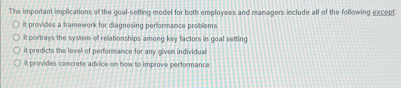  The important implications of the goal-setting model for both employees and