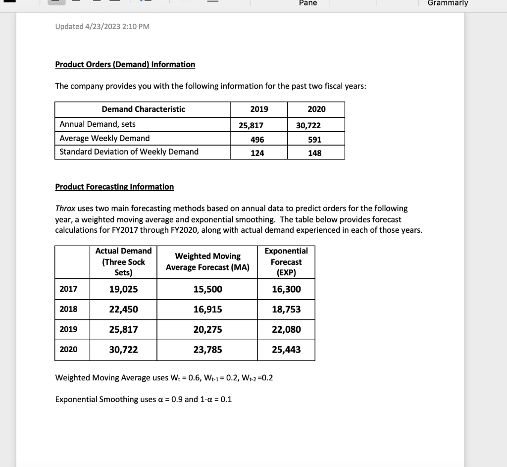 1) A. Using the Product Forecasting Information that has been provided