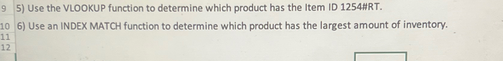  Use the VLOOKUP function to determine which product has the Item