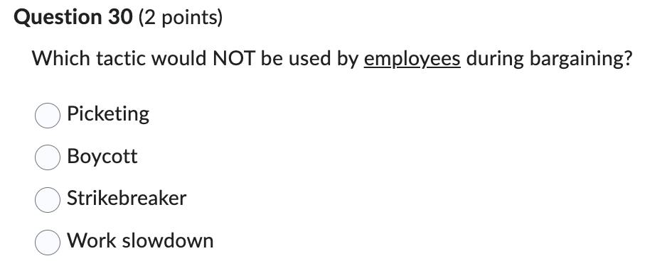  Question 30(2 points) Which tactic would NOT be used by employees