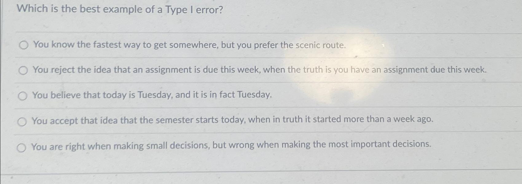 Which is the best example of a Type I error? You