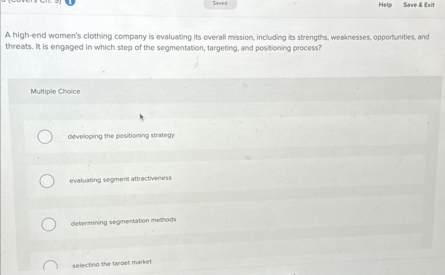  Saved Help Save & Exit A high-end women's clothing company is
