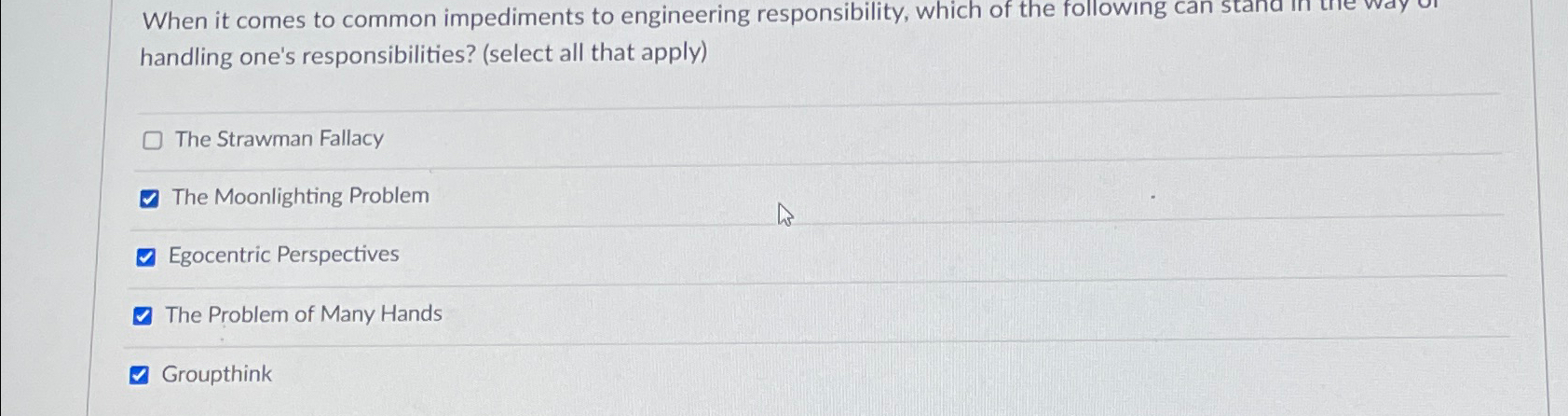  When it comes to common impediments to engineering responsibility, which of