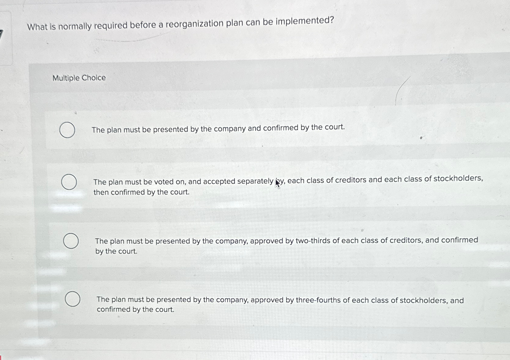  What is normally required before a reorganization plan can be implemented?