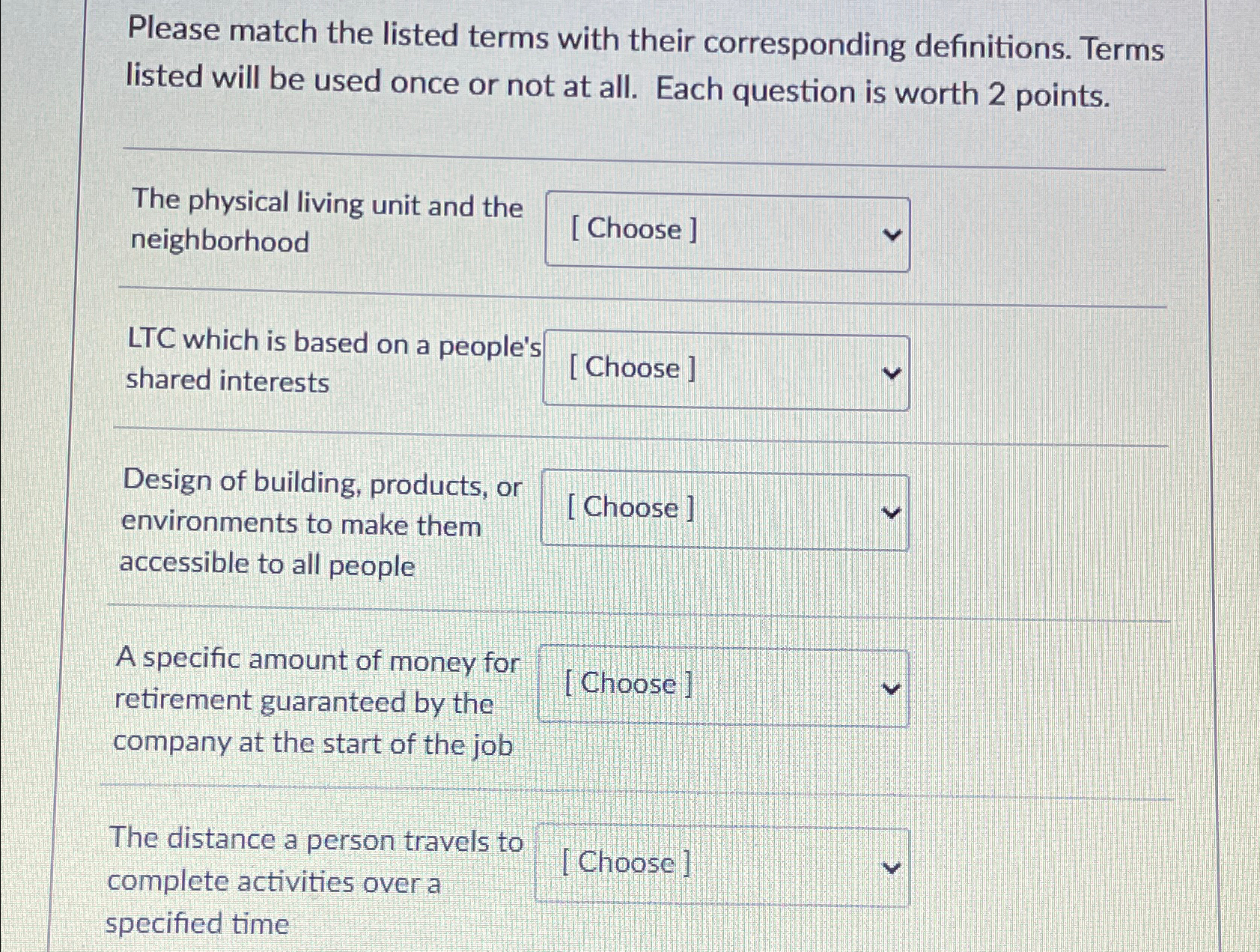  Please match the listed terms with their corresponding definitions. Terms listed