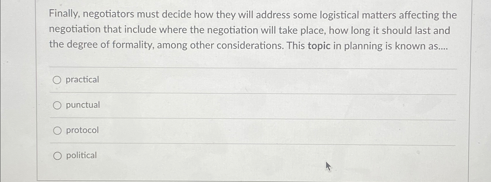  Finally, negotiators must decide how they will address some logistical matters