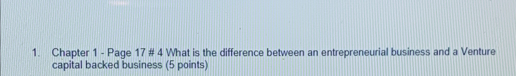  Chapter 1- Page 17 # 4 What is the difference between